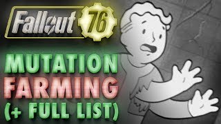 Fallout 76 All Mutations List amp Farming Guide How to Get amp Keep Mutations  Reduce Negative Effects [upl. by Anassor39]