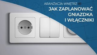 Jak zaprojektować instalację elektryczną w domu Gniazdka i włączniki gdzie je umieścić [upl. by Lette]