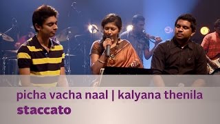 Picha Vacha Naal  Kalyana Thenila  Staccato  Music Mojo  Kappa TV [upl. by Keare291]