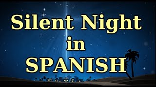 quotSILENT NIGHTquot in Spanish sing along [upl. by Eninnaj]