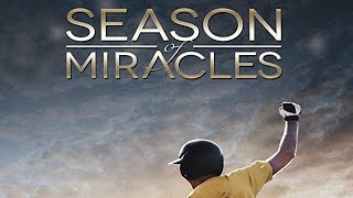 Season Of Miracles 2013  Full Movie  John Schneider  Grayson Russell  Andrew Wilson Williams [upl. by Dnarb]