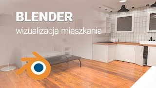 Kurs Blender  wizualizacja mieszkania  fragment [upl. by Motch]