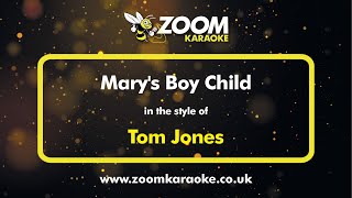 Tom Jones  Marys Boy Child  Karaoke Version from Zoom Karaoke [upl. by Shlomo]