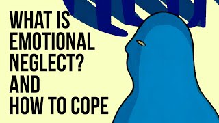 What Is Emotional Neglect And How to Cope [upl. by Yhprum]