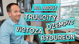 All about Trulicity Ozempic Victoza Bydureon and others An Intro to GLP1s [upl. by Hester]