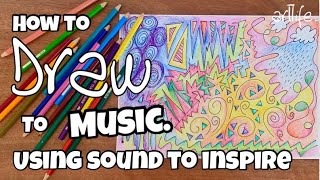 ART and MUSIC VIDEO A guided drawing activity by listening to SOUND with Kerri Bevis artlife​ [upl. by Ibba]