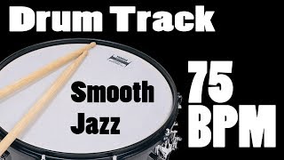 Drum Track  75 BPM  Smooth Jazz  Neo Soul [upl. by Flinn]