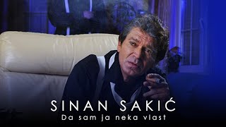 Sinan Sakic  Da sam ja neka vlast [upl. by Abibah]