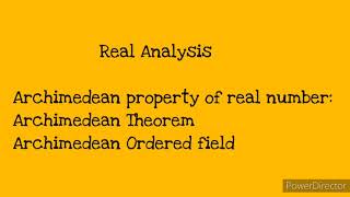 Archimedean theorem proof amp Archimedean ordered field  Real Analysis [upl. by Tabina381]