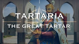 Tartaria Tamerlane  The Great Tartarian [upl. by Yelsha]