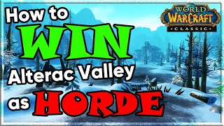 How to Win Alterac Valley as the Horde Classic [upl. by Ellivro]