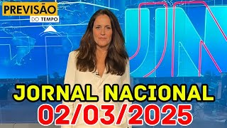 JORNAL NACIONAL  PREVISÃO DO TEMPO  02032025  DOMINGO [upl. by Sydney86]