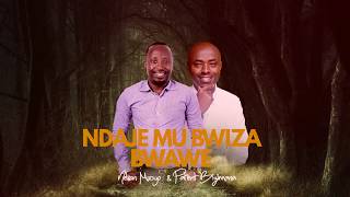 Nelson Mucyo amp Patient Bizimana  Ndaje Mu Bwiza Bwawe Official Lyrics Video 2020 [upl. by Zurn819]