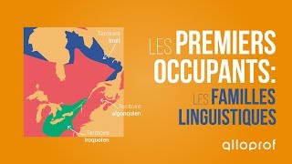 Les premiers occupants  les familles linguistiques  Histoire  Alloprof [upl. by Aicnelav]