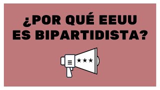 Bipartidismo en EEUU ¿Solo existen dos partidos [upl. by Grantley985]