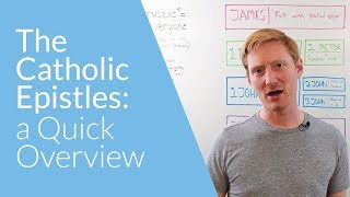 The Catholic Epistles a Quick Overview [upl. by Spencer]