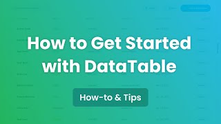 How to Get Started With DataTables [upl. by Einon349]