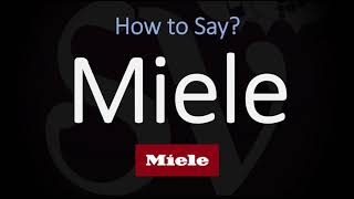 How to Pronounce Miele CORRECTLY [upl. by Gnos]