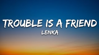 Lenka  Trouble Is A Friend Lyrics [upl. by Nidnal915]