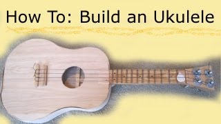 How To Build Your Own Ukulele [upl. by Eelyk]