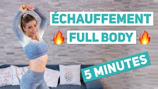 Échauffement FULL BODY 5 minutes [upl. by Rausch]