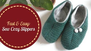 Fast amp Easy Sew Cozy Slippers Free Pattern and Tutorial [upl. by Kohler]