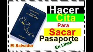 Como Hacer Cita en Linea Para Sacar Tu Pasaporte  El Salvador [upl. by Fionna]