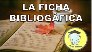 LA FICHA BIBLIOGRÁFICA [upl. by Enihpesoj]