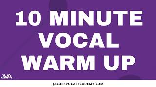 10 Minute Vocal Warm Up [upl. by Enirol642]