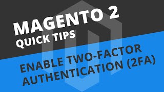 How to enable TwoFactor Authentication 2FA  Magento 2 Tutorial [upl. by Caren]