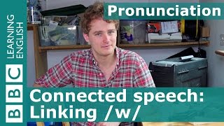 Pronunciation Linking w [upl. by Assirahc]