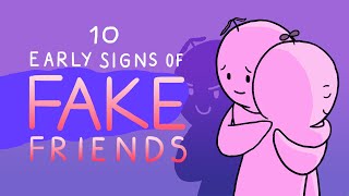 10 Early Signs Of Fake Friends [upl. by Werna]