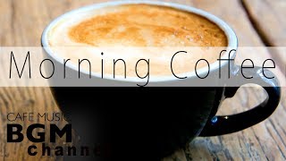 Morning Coffee Jazz amp Bossa Nova  Relaxing Chill Out Music [upl. by Hildick]