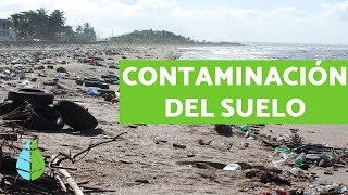 CONTAMINACIÓN DEL SUELO  Causas consecuencias y SOLUCIONES [upl. by Nilorac]