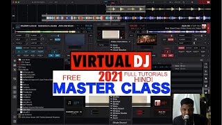 VIRTUAL DJ 2021 FULL MASTER CLASS FULL TUTORIALS HINDI [upl. by Jentoft]