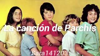 Parchís  La canción de Parchís Letra [upl. by Akerue]