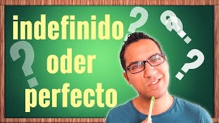 Indefinido vs Perfecto  Spanisch einfach lernen [upl. by Jodee]