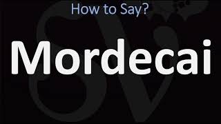 How to Pronounce Mordecai CORRECTLY [upl. by Svensen]