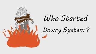 Who Started Dowry System [upl. by Pylle]