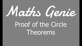 Proof of the Circle Theorems [upl. by Ajnotal]