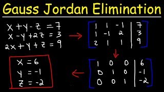 Gauss Jordan Elimination amp Reduced Row Echelon Form [upl. by Lenny]