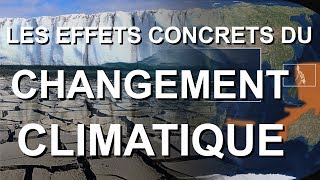 LES EFFETS CONCRETS DU CHANGEMENT CLIMATIQUE [upl. by Yleak]