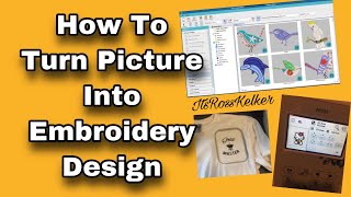 HOW TO TURN PICTURE INTO EMBROIDERY DESIGN [upl. by Leonelle]