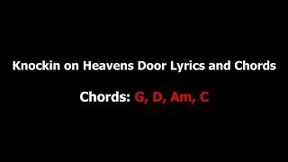 Knocking on Heavens Door  Bob Dylan LyricsChords [upl. by Apthorp]