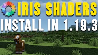 How To Download amp Install Iris Shaders in Minecraft 1193 [upl. by Aicat]