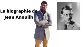 la biographie de Jean Anouilh [upl. by Huberty]