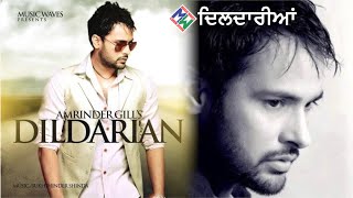 Amrinder Gill I Dildarian I Official Music Video [upl. by Drehcir]