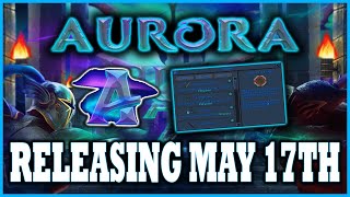 Aurora RSPS Releasing May 17th [upl. by Aramo855]