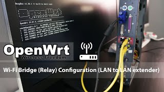 OpenWRT  WiFi Bridge LAN to LAN WiFi repeaterextender [upl. by Eiloj]