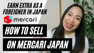 Earn Extra as a Foreigner in Japan  How to Sell On Mercari [upl. by Bunnie685]